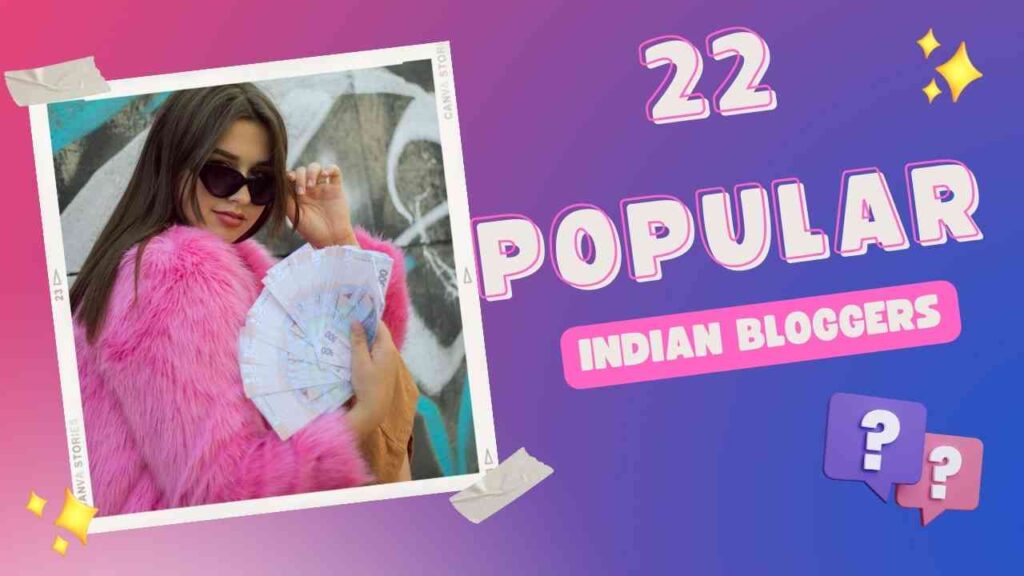 22 Popular Indian Bloggers in india - In Hindi